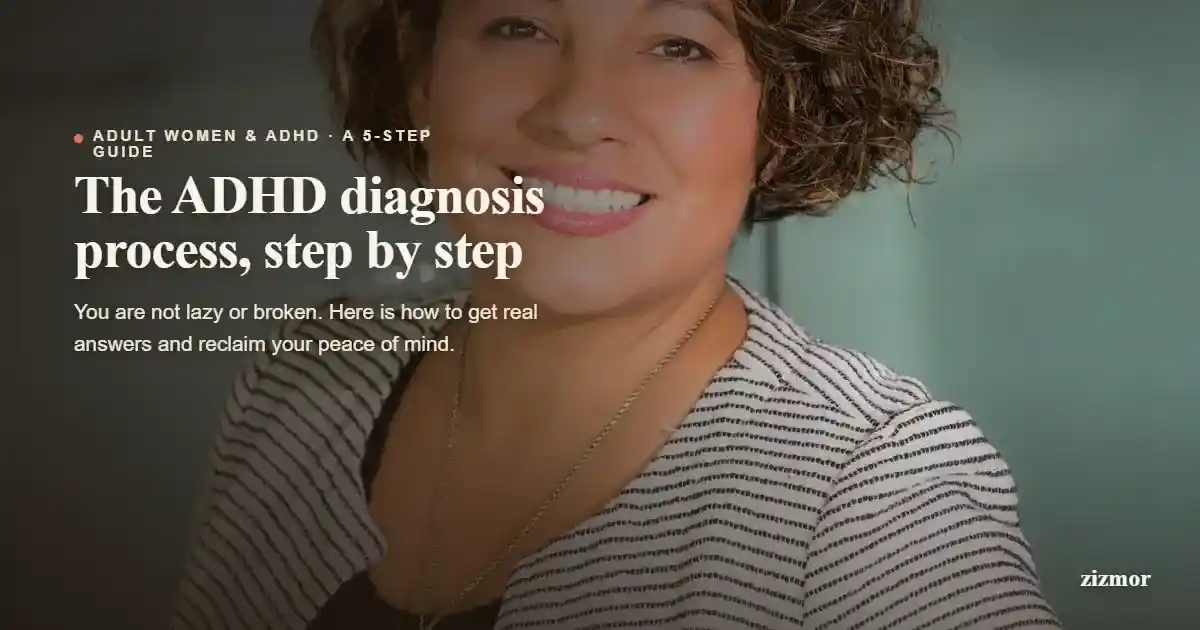 How to Get an ADHD Diagnosis Process for Adult Woman